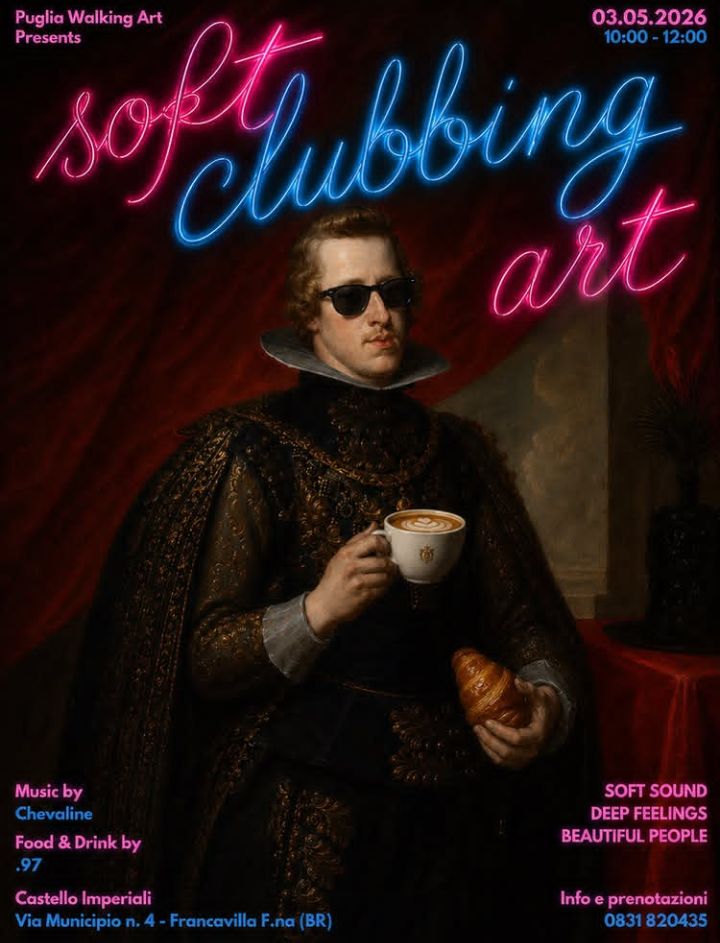 Soft Clubbing Art, Francavilla Fontana, 3 maggio&nbsp;2026