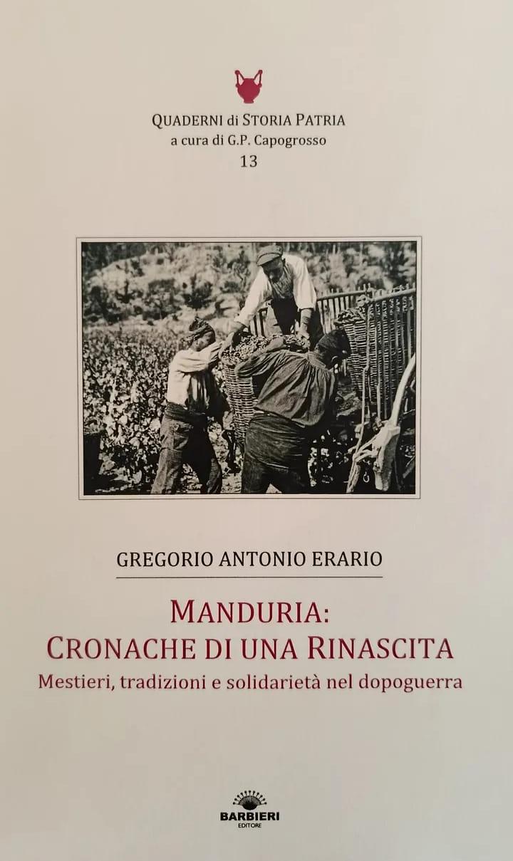 Manduria: cronache di una rinascita. 
Di Gregorio Antonio&nbsp;Erario